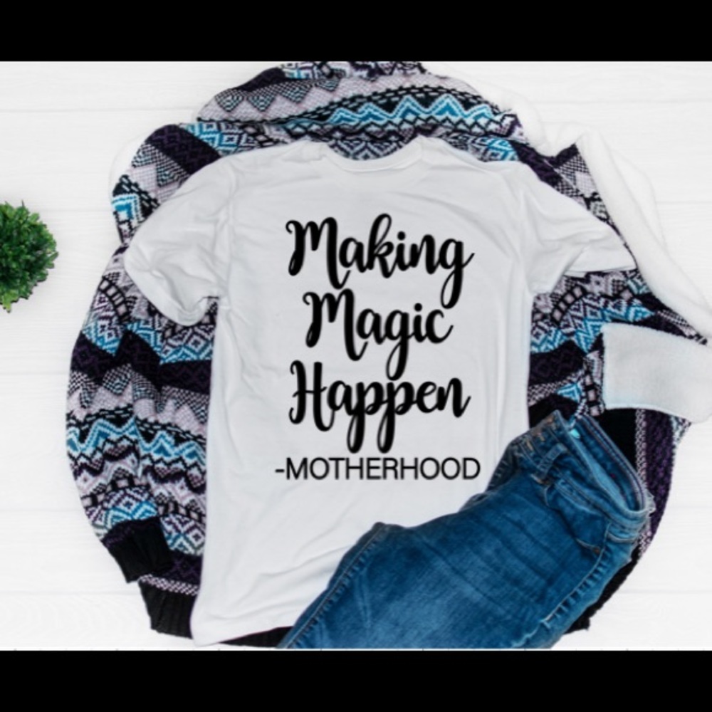 Making Magic Happen (motherhood)